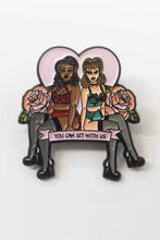 Load image into Gallery viewer, You Can Sit With Us Enamel Pin
